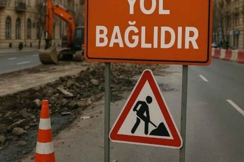 Sürücülərə xəbərdarlıq: Bu küçələrə girməyin!