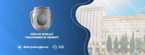 Dövlət Ekoloji Təhlükəsizlik Xidməti məlumat yaydı